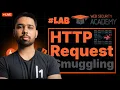 LIVE HTTP Request Smuggling - PortSwigger Labs