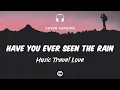 Download Lagu [ Lyrics Cover 🎧 ] Music Travel Love - Have You Ever Seen the Rain