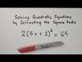 How To Solve Quadratic Equations by Extracting the Square Roots by Extracting the Roots