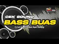 Lagu DJ CEK SOUND FULL BASS TERBARU 2026 | HOREGGNYA BIKIN JEBOL 
