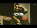 Antidote (Slowed + Reverb) - Karan Aujla