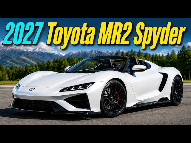 2027 Toyota MR2 Spyder: The GR-Tuned Legend Set to Disrupt the Mid-Engine Market