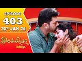 Download Lagu Ilakkiya Serial | Episode 403 | 30th Jan 2024 | Shambhavy | Nandan | Sushma Nair