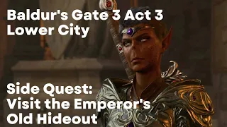 Baldur s Gate 3 Side Quest Visit the Emperor s Old Hideout BG3 PS5 Gameplay Walkthrough