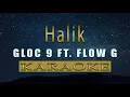 Halik - Gloc 9 ft. Flow G | Karaoke