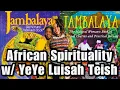 Lagu Spirituality w/ Yeye Luisah Teish: \