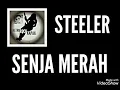Download Lagu STEELER - SENJA MERAH