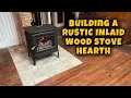 Building a DIY Wood Stove Hearth - Farmhouse Adventures