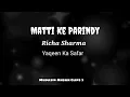 Download Lagu O Matti Ke Parindy Song Lyrics | Yakeen Ka Safar | 2017 | Ahad, Sajal | Mudasir Ahsan Clips 2 |