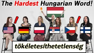 HUNGARIAN l Can Europeans Pronounce The HARDEST European LANGUAGE?