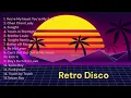 Lagu Retro Disco of 80's
