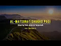 Download Lagu Dzikir Al Matsurat Pagi Sugra Disertai Teks dan Terjemah | Ust. Nandar S