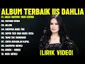 Lagu BAGAI RANTING YANG KERING - IIS DAHLIA FULL ALBUM TERBAIK (LIRIK VIDEO) PAYUNG HITAM - DANGDUT LAWAS