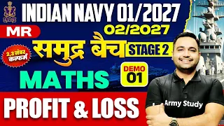 Indian Navy MR 01/2027 & 02/2027 | Stage 2 Maths | Profit & Loss Demo-01 | समुद्र बैच | Free Batch