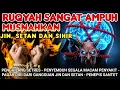 RUQYAH RUMAH PENGUSIR JIN, SETAN \u0026 SIHIR DI RUMAH\u0026TUBUH, PENENANG HATI DAN FIKIRAN | Ismail Al Qadi