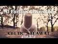 Download Lagu Al Firdaus Ensemble - Celtic Salawat (Official Video) | فرقة الفردوس - صلوات