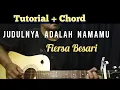 Lagu Chord Judulnya Adalah Namamu - Fiersa Besari ( Tutorial Gitar )