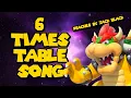 6 Times Table Song cover of Peaches from Super Mario Bros Movie by Jack Black