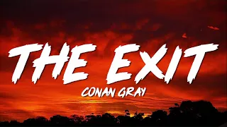 The Exit Conan Gray Lyrics 