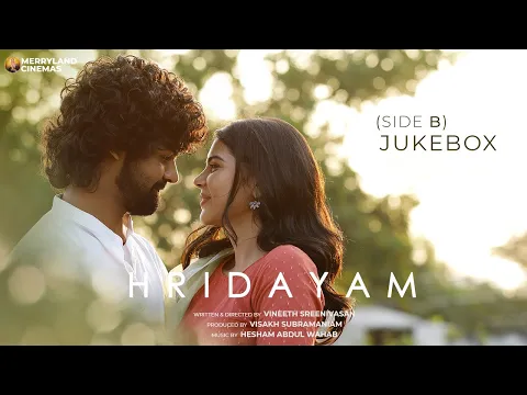 Download MP3 Hridayam - Audio Jukebox (Side B) | Pranav | Kalyani | Darshana |Vineeth |Hesham |Visakh |Merryland