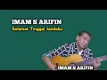 Lagu IMAM S ARIFIN - SELAMAT TINGGAL JANDAKU || Lagu Ini Banyak Orang Yang Tidak Tahu