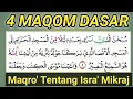 MAQRO’ ISRA’ MIKRAJ MUDAH DI PAHAMI ( BAYYATI, HIJAZ, NAHAWAND \u0026 RAST)