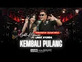 Download Lagu KEMBALI PULANG - LINDA AYUNDA X HIMAWAN DIAMONDZ | KANGEN BAND COVER | KEKASIH YANG DULU HILANG