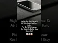 Lagu Mujhe roz baat karne ki adat nhi rahi 🥺💔#motivation#sad#love#broken#watsap#quots#roromantic#status