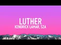 Download Lagu Kendrick Lamar - luther (Letra/Lyrics)