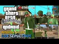 Los Sepulcros GTA San Andreas Android Mission #26 | Cara Menyelesaikan Misi Los Sepulcros GTA Sa