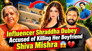 INFLUENCER SHRADDHA DUBEY KILL HER BOYFRIEND SHIVA MISHRA | VLOG VJ PAWAN SINGH