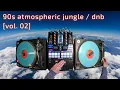 90s Atmospheric DnB / Jungle [Vol. 2] (feat. Tango, Conrad, Tayla, Q Project, Blame, Dillinja)