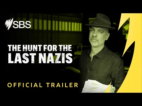 The Hunt for the Last Nazis | Official Trailer | Premieres 31 May on SBS & SBS On Demand