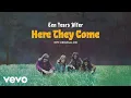 Lagu Ten Years After - Here They Come (1971 Original Mix) [Official Audio]