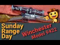 Sunday Range Day With The Winchester 9422