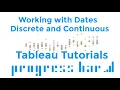 Tableau Tutorials - Working with Dates