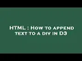 HTML How to append text to a div in D3