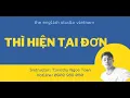 Download Lagu THÌ HIỆN TẠI ĐƠN | THE PRESENT SIMPLE TENSE