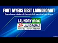 LAUNDRY DONE FASTER Inside Fort Myers Best 24-Hour Laundromat Laundry Max