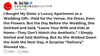 I Bought My Sister a Luxury Apartment as a Wedding Gift—Paid for the Venue, the Dress, Even the F...