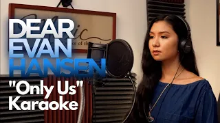 Only Us from Dear Evan Hansen Karaoke Sing as Evan Hansen
