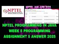 NPTEL Programming in Java Week 5 programming Assignment 5 Answer NPTEL java assignment solution