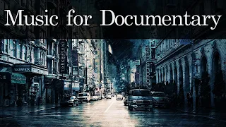 Download 🎬 Top 8 Best Background Music for documentary 🎵 Cinematic, Dramatic and Intrigue. MP3