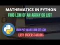 Python Program to Find LCM of any list of numbers