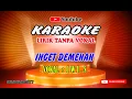 Download Lagu Inget Demenan -  Iwi  . s   ( Karaoke Version )  lirik tanpa vokal
