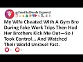 Download Lagu My Wife Cheated With A Gym Bro During Fake Work Trips Then Had Her Brothers Kick Me Out—So I Took...