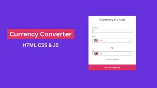 Build a Currency Converter App in HTML CSS JavaScript