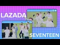 Download Lagu SEVENTEEN x Lazada 11.11 💎