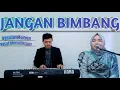 Download Lagu Jangan Bimbang - Voc.Dhesy Fitriani || Qasidah Modern