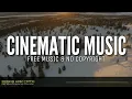 Download Lagu Cinematic Music No Copyright (Backsound Musik Bebas Hak Cipta)